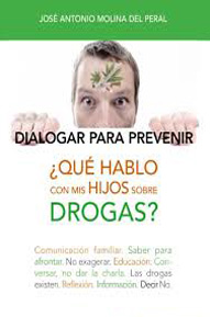 Hablando de drogas. Dialogar para prevenir